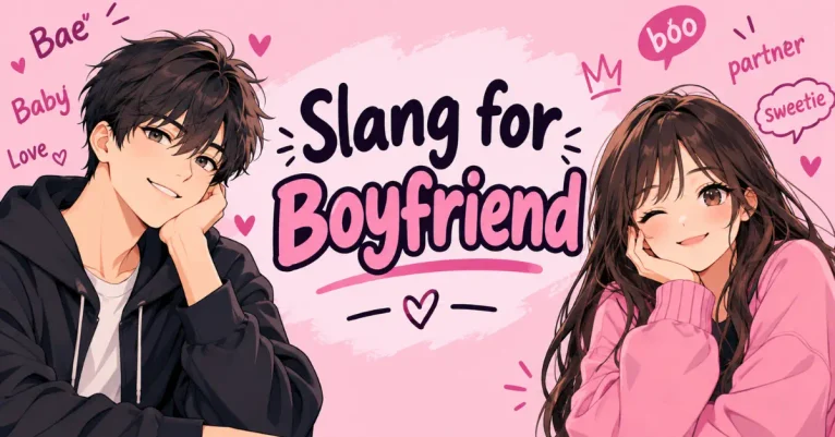 Slang for Boyfriend